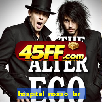 hospital nosso lar fortaleza telefone